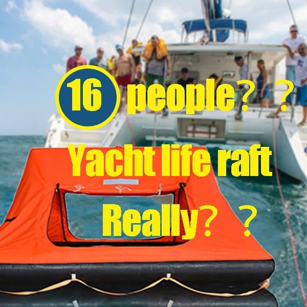 Das Yachtfloß hat jetzt eine Kapazität für 16 Personen?